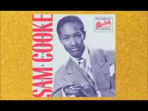 Sam Cooke & The Soul Stirrers - Be With Me Jesus